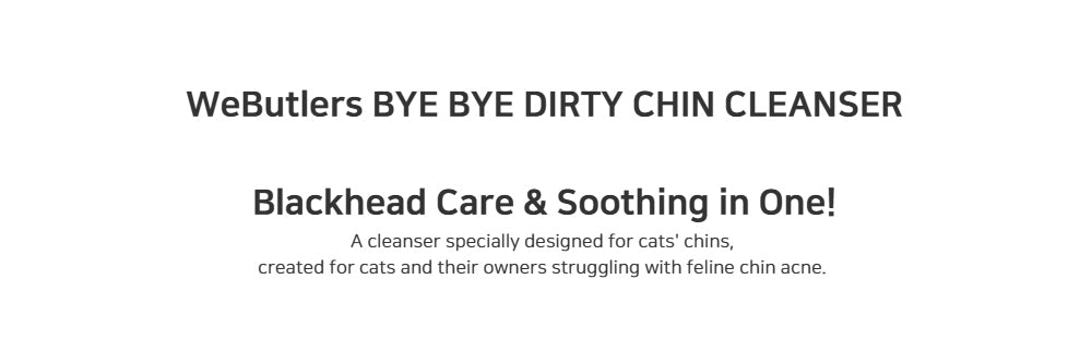BYE BYE DIRTY CHIN CLEANSER